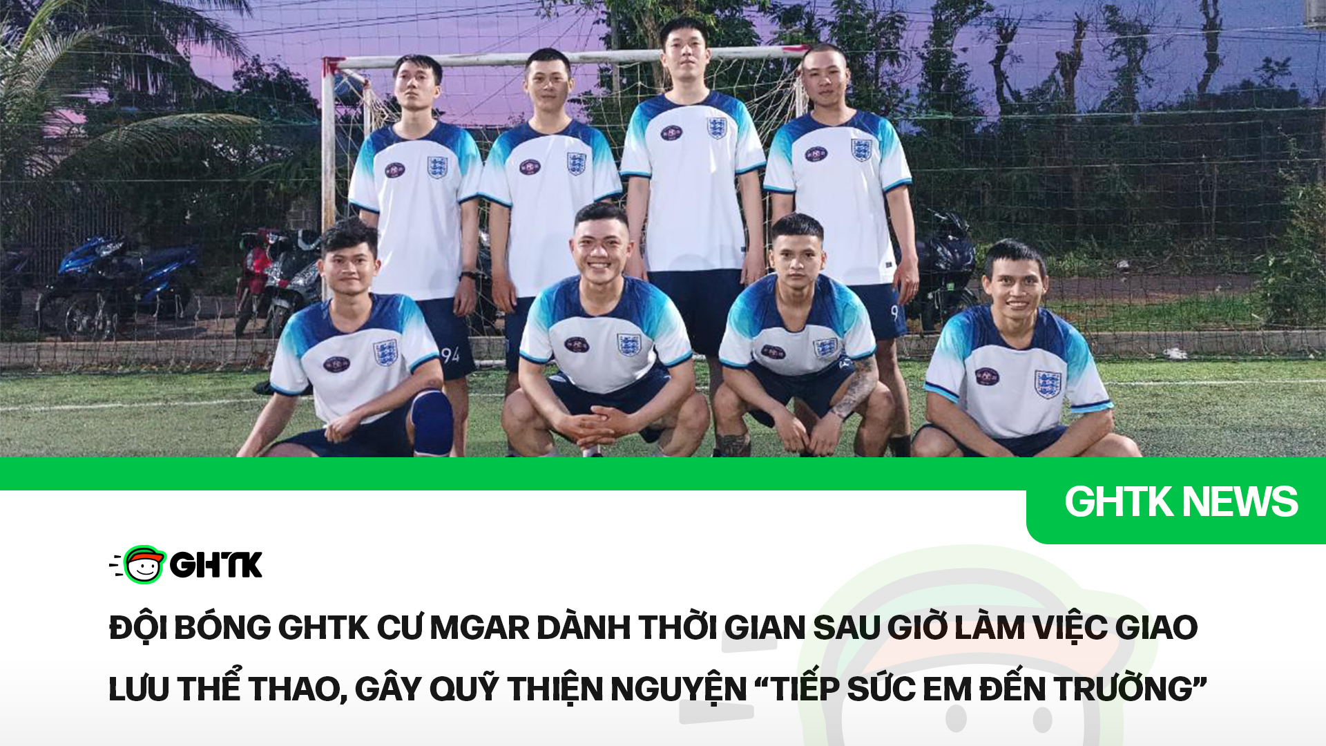 Đội bóng Cư Mgar tham gia thi đấu, gây quỹ thiện nguyện | GHTK - Nền ...