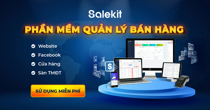 SaleKit là nền tảng quản lý bán hàng và đa kênh miễn phí