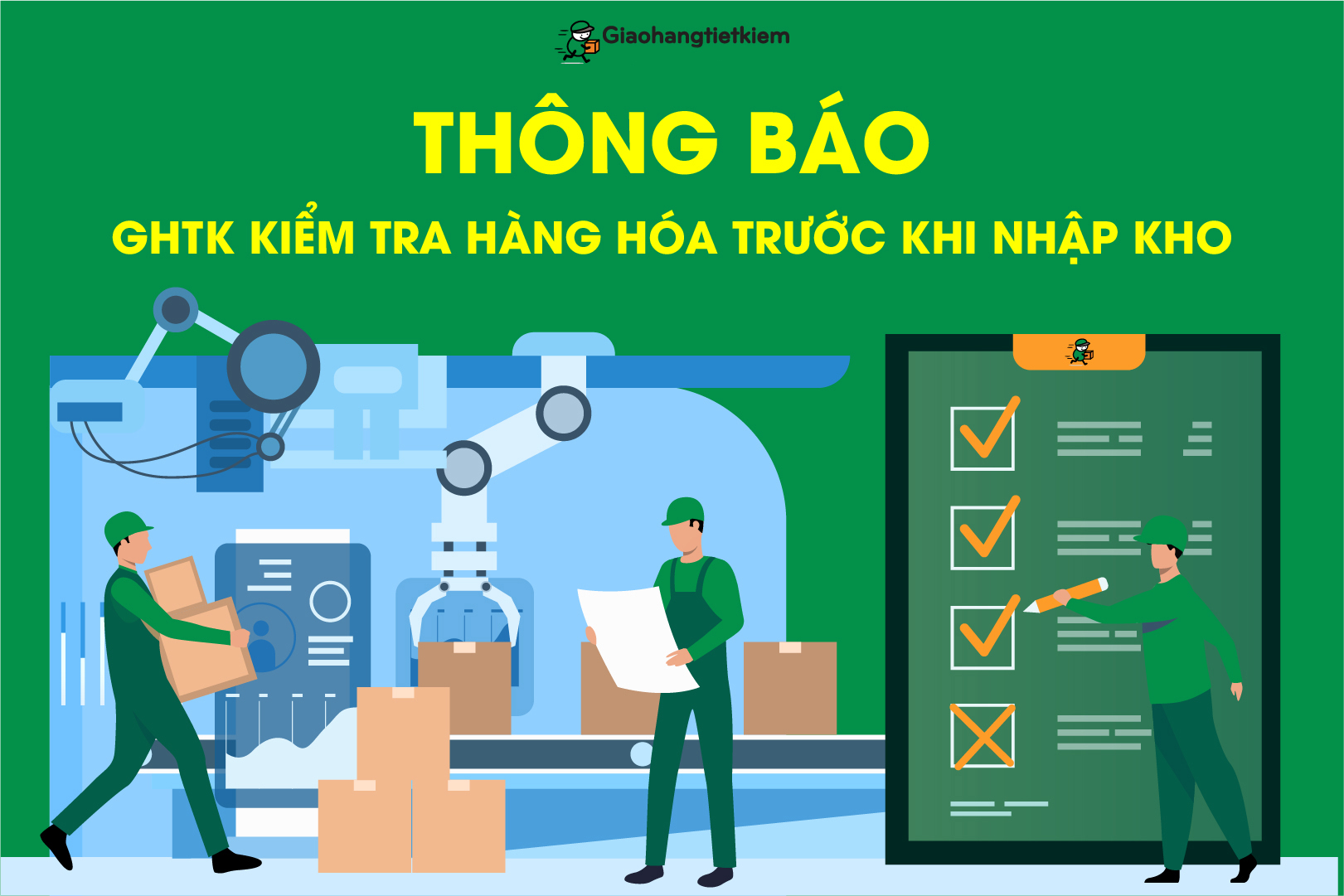 Thông báo: GHTK kiểm tra hàng hoá trước khi nhập kho | GHTK - Nền tảng